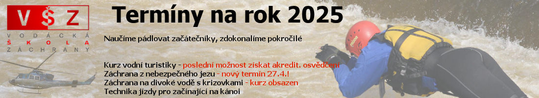 Kurzy Vodácké školy záchrany v roce 2025